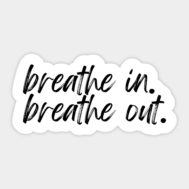 breathe in breathe out Sticker by donijama